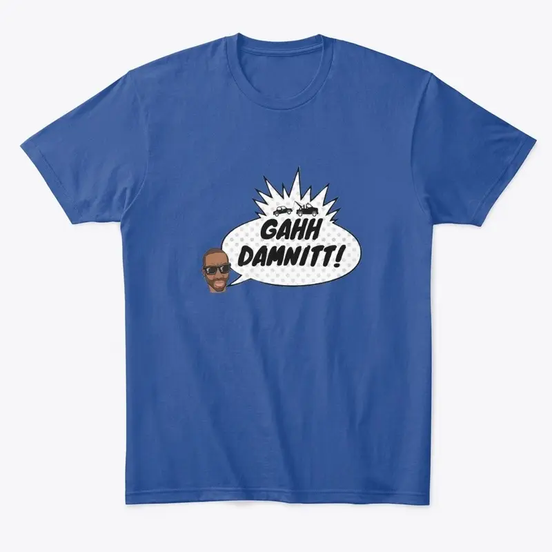 GAHH DAMNITT COMFORT  TEE